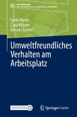 Umweltfreundliches Verhalten am Arbeitsplatz: kologisch nachhaltige Organisationen gestalten 1