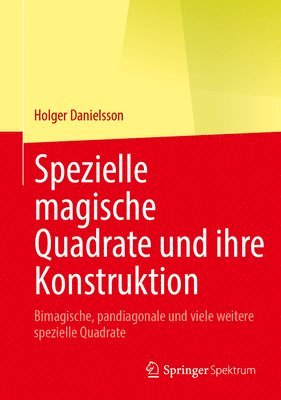 bokomslag Spezielle magische Quadrate und ihre Konstruktion