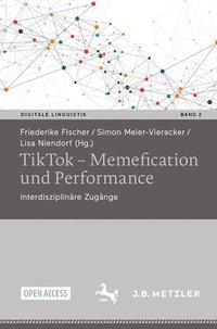 bokomslag TikTok  Memefication und Performance