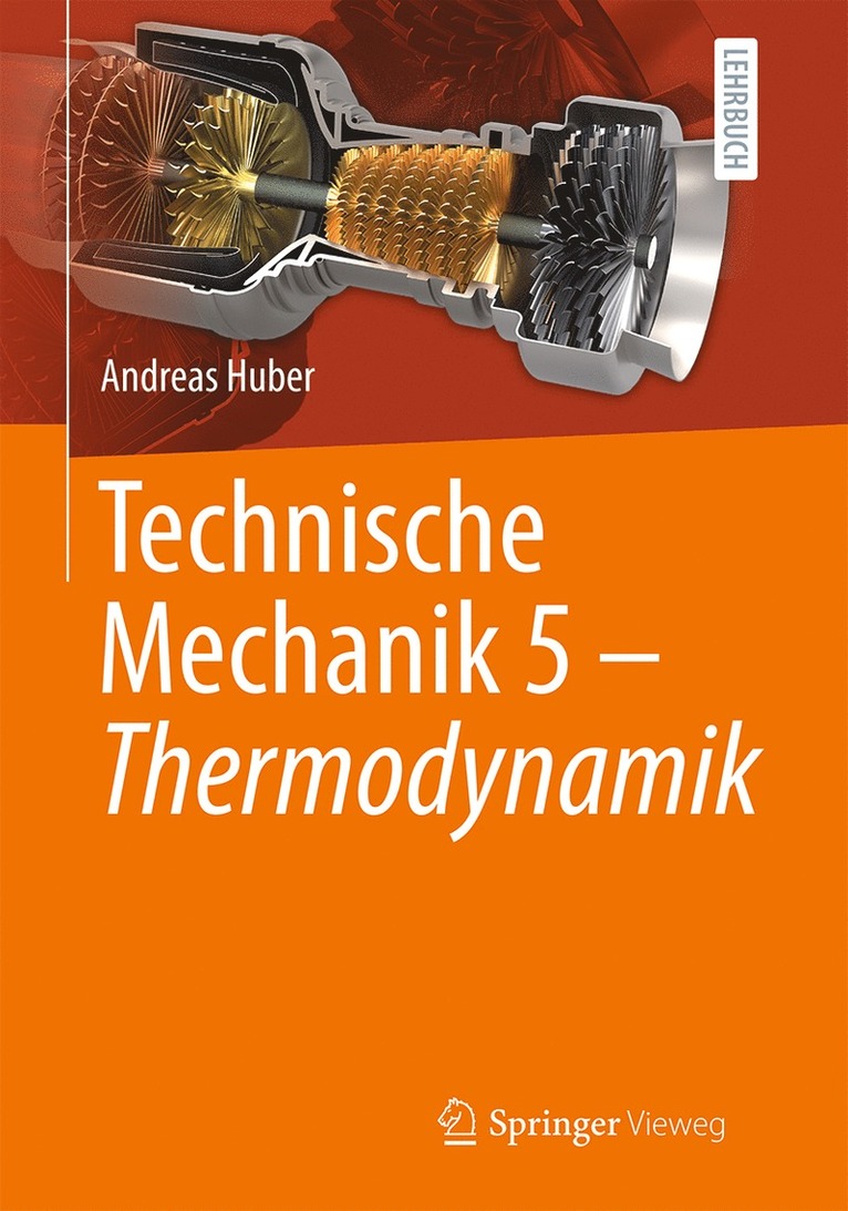 Technische Mechanik 5 - Thermodynamik