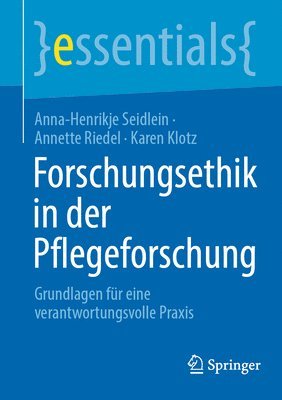 Forschungsethik in der Pflegeforschung 1