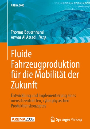 Thomas Bauernhansl, Anwar Al Assadi - Fluide Fahrzeugproduktion für die Mobilität der Zukunft, Inbunden