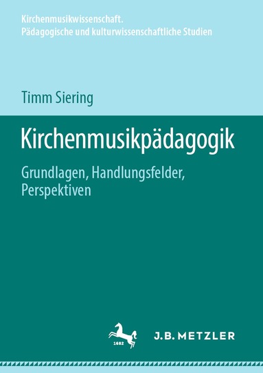 Timm Siering - Kirchenmusikpädagogik, Häftad