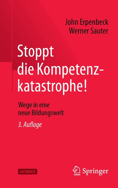 John Erpenbeck, Werner Sauter - Stoppt die Kompetenzkatastrophe!, Häftad