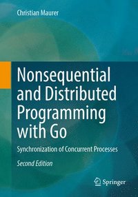 bokomslag Nonsequential and Distributed Programming with Go