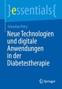 bokomslag Neue Technologien und digitale Anwendungen in der Diabetestherapie