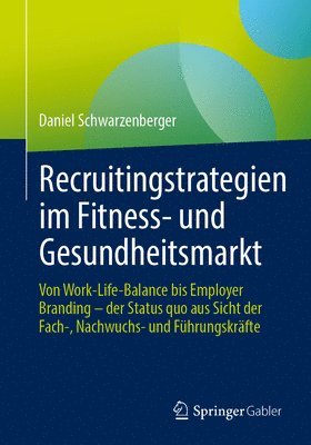 bokomslag Recruitingstrategien im Fitness- und Gesundheitsmarkt