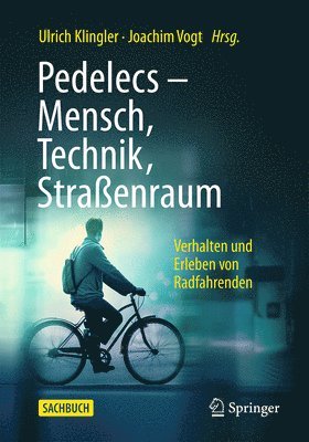 bokomslag Pedelecs - Mensch, Technik, Straenraum