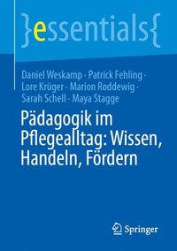 bokomslag Pdagogik im Pflegealltag: Wissen, Handeln, Frdern