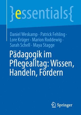 bokomslag Pdagogik im Pflegealltag: Wissen, Handeln, Frdern