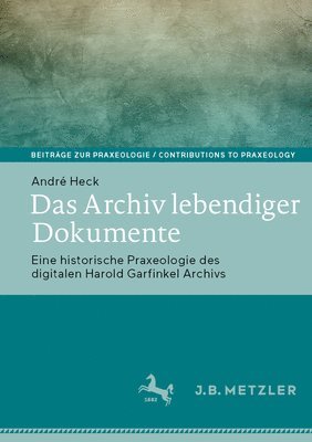 Das Archiv lebendiger Dokumente 1