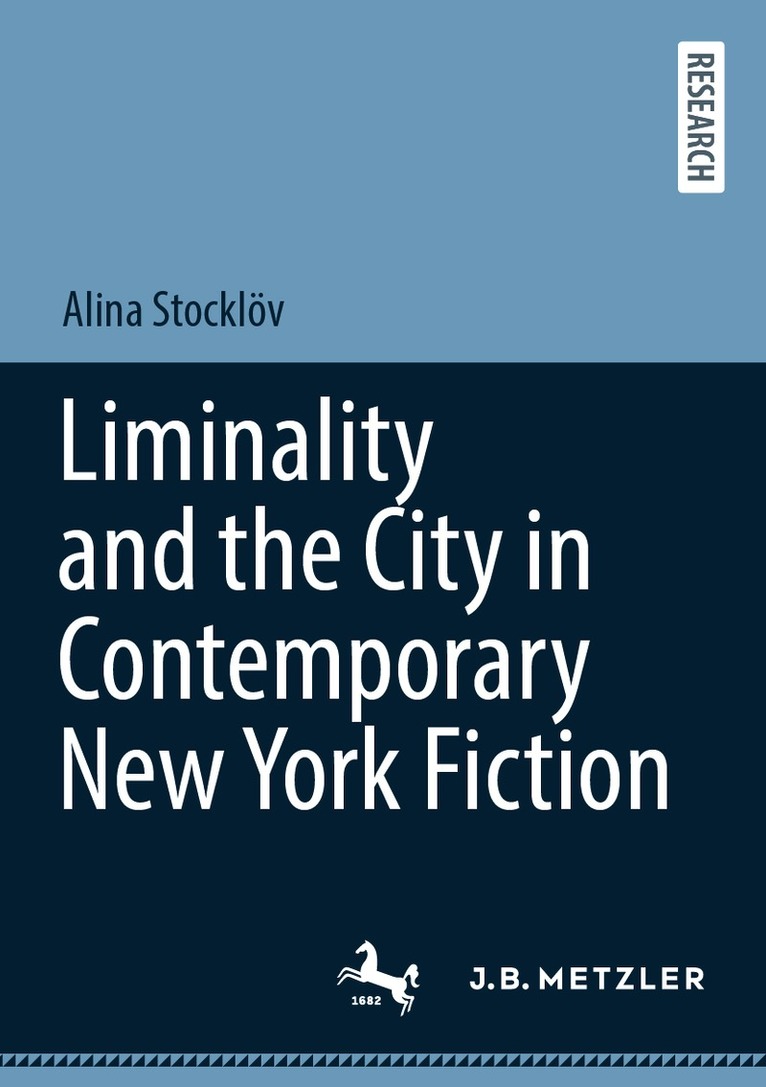 Alina Stocklöv, Alina Stocklov - Liminality and the City in Contemporary New York Fiction, Häftad