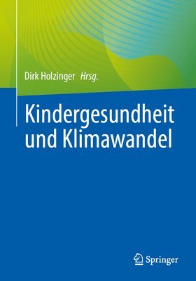 bokomslag Kindergesundheit und Klimawandel