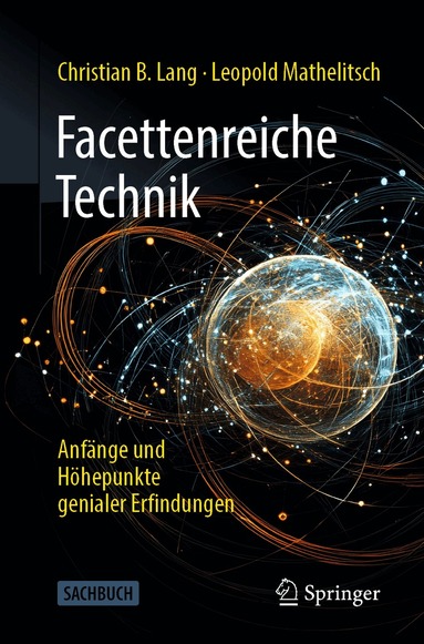 Christian B. Lang, Leopold Mathelitsch - Facettenreiche Technik, Häftad