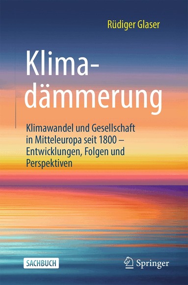 Rüdiger Glaser - Klimadämmerung, Inbunden