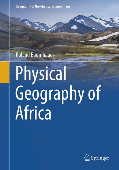 Roland Baumhauer - Physical Geography of Africa, Inbunden