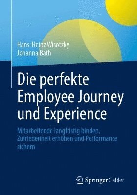 bokomslag Die perfekte Employee Journey und Experience