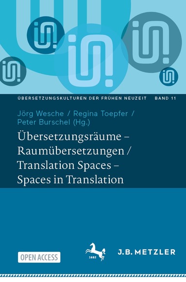 Jörg Wesche, Regina Toepfer, Peter Burschel - Übersetzungsräume – Raumübersetzungen / Translation Spaces – Spaces in Translation, Häftad