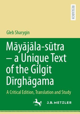M?y?j?la-s?tra - a Unique Text of the Gilgit D?rgh?gama 1