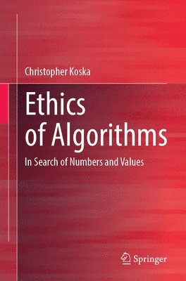 bokomslag Ethics of Algorithms