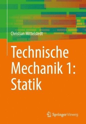Technische Mechanik 1: Statik 1