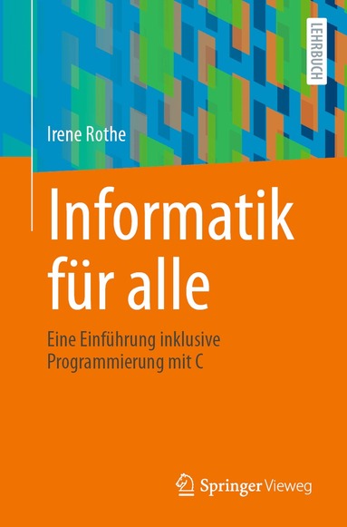 Irene Rothe - Informatik für alle, Häftad