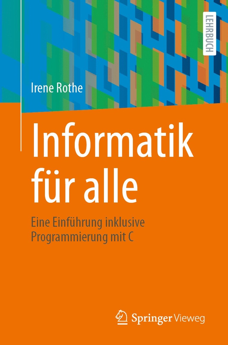 Irene Rothe - Informatik für alle, Häftad
