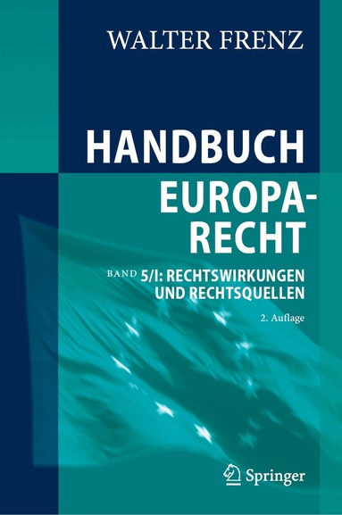 Walter Frenz - Handbuch Europarecht, Inbunden