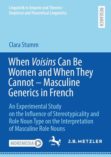 Clara Stumm - When Voisins Can Be Women and When They Cannot – Masculine Generics in French, Häftad
