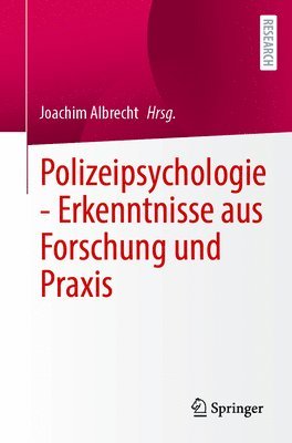 bokomslag Polizeipsychologie - Erkenntnisse aus Forschung und Praxis