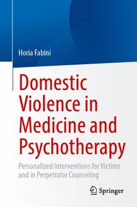 bokomslag Domestic Violence in Medicine and Psychotherapy