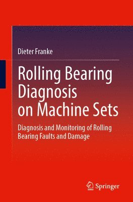 bokomslag Rolling Bearing Diagnosis on Machine Sets
