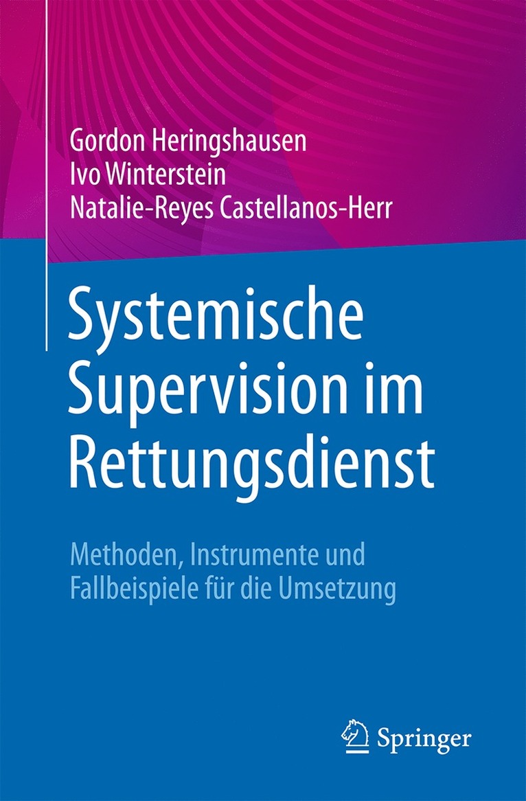 Gordon Heringshausen, Ivo Winterstein, Natalie-Reyes Castellanos-Herr - Systemische Supervision im Rettungsdienst, Häftad