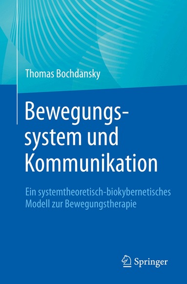 Thomas Bochdansky, Thomas Bochdansky - Bewegungssystem und Kommunikation, Häftad