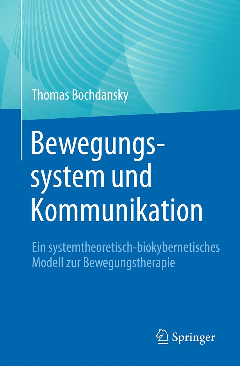 Bewegungssystem und Kommunikation
