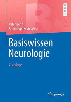 Peter Berlit, Anne-Sophie Biesalski - Basiswissen Neurologie, Häftad