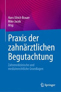 bokomslag Praxis der zahnärztlichen Begutachtung