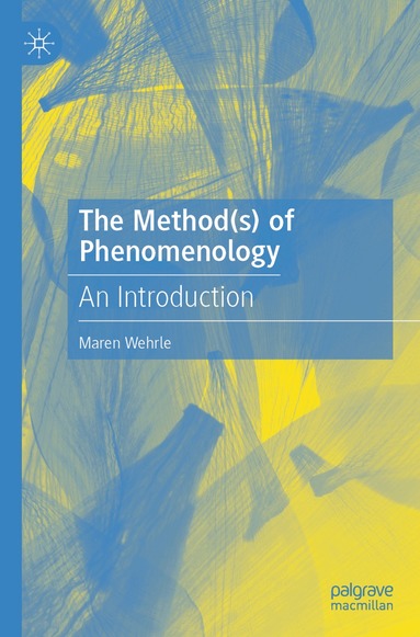 Maren Wehrle - Method(s) of Phenomenology, Häftad