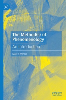 bokomslag Method(s) of Phenomenology
