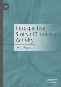 bokomslag Introspective Study of Thinking Activity