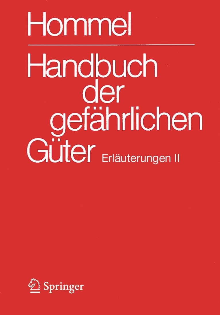 Jörg Holzhäuser, Petra Holzhäuser - Handbuch der gefährlichen Güter. Erläuterungen II, Häftad