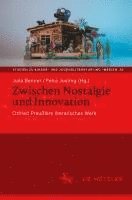 bokomslag Zwischen Nostalgie und Innovation