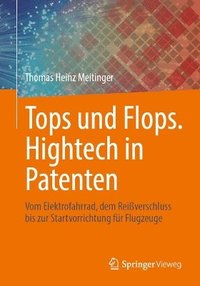 bokomslag Tops und Flops. Hightech in Patenten
