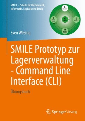 bokomslag SMILE Prototyp zur Lagerverwaltung - Command Line Interface (CLI)