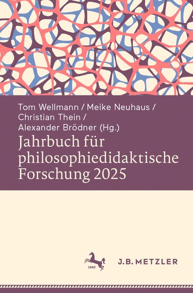 Tom Wellmann, Meike Neuhaus, Christian Thein, Alexander Brödner - Jahrbuch für philosophiedidaktische Forschung 2025, Häftad