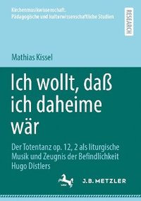 bokomslag Ich wollt, daß ich daheime wär