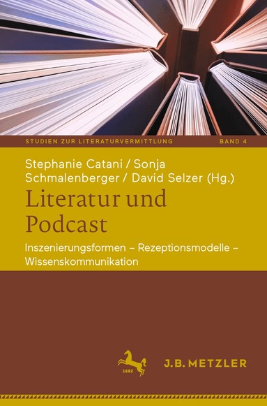Stephanie Catani, Sonja Schmalenberger, David Selzer - Literatur und Podcast, Häftad