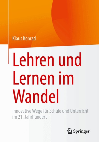 Klaus Konrad - Lehren und Lernen im Wandel, Häftad