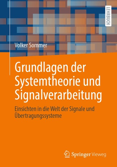 Volker Sommer - Grundlagen der Systemtheorie und Signalverarbeitung, Häftad