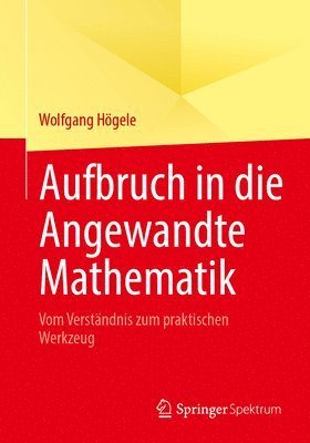 bokomslag Aufbruch in die Angewandte Mathematik